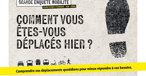 Sytral Grande enquête Mobilité. Comment vous êtes-vous déplacés hier ?